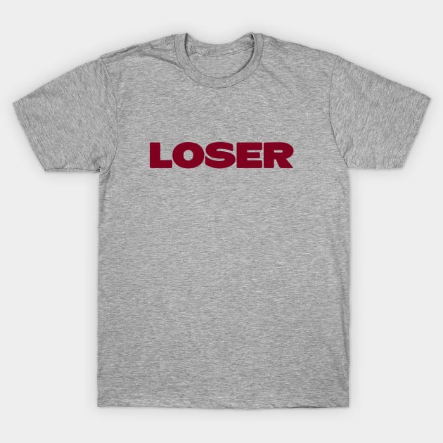 Loser, burgundy T-Shirt by Perezzzoso